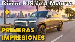 Probando SUV Rivian R1S Tri-Motor