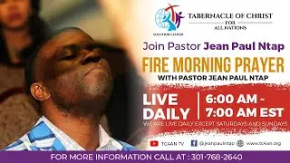 FIRE MORNING PRAYER  WITH PASTOR JEAN PAUL NTAP  | NOVEMBER-10-2020