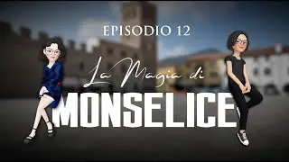 Episodio 12 | La Magia di Monselice [SUB ENG]
