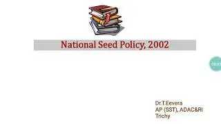 National Seed Policy - 2002 - Dr.T.Eevera