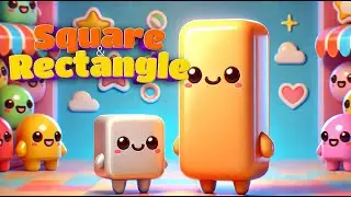 Square & Rectangle for Kids | Fun Geometry Shapes Learning | Shapes