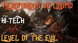HI-TECH PSYTRANCE ● Aerofurious vs Cosmo - Level Of The Evil (Arcek Remix)