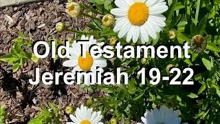Old Testament Jeremiah 19 - 22