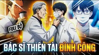 Full Bộ | Bác Sĩ Thiên Tài Đình Công | Anya Vietsub