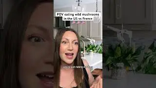 Eating wild mushrooms in the US vs France #usa #american #france #french #cultureshock #mushroom