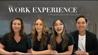 What it's really like to work at Vancouver Laser & Skin Care Centre