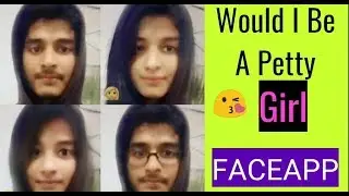 [Faceapp] Transform Any Boy Face Into A Pretty Girl Face