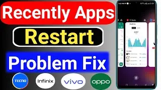 recent app restart problem kaise solve karen | background apps close automatically problem