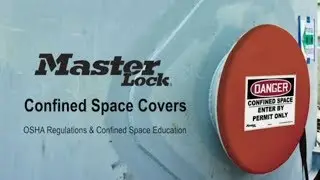 Master Lock Confined Space Covers Educational Video