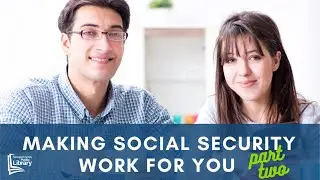 Social Security Overview, Part Two