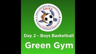 Green Gym Day 2 - 25-26 SAISA Boys Basketball