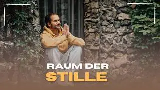 Raum der Stille - eine Reise zurück zu dir