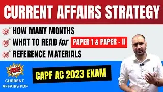 How to prepare Current Affairs for CAPF AC Exam | CAPF 2023 Current affairs Strategy | AVKS ACADMEY