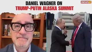 Daniel Wagner on Trump-Putin Alaska Summit: Grand Welcome, Warm Handshake, Productive Talks