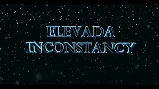 Elevada - Inconstancy (Official Lyric Video)
