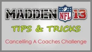 Madden 13 Glitch - Cancelling A Coaches Challenge