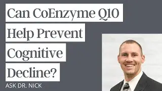 Can CoEnzyme Q10 Help Prevent Cognitive Decline?