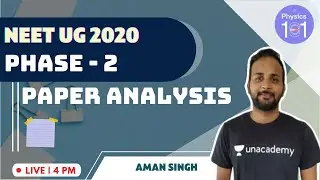 NEET UG 2020 Phase - 2 Paper Analysis | Aman Singh