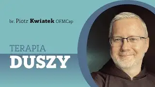 Terapia duszy. Brat Piotr Kwiatek OFMCap o Psalmach i książce &bdquo;Lustro Duszy&rdquo;