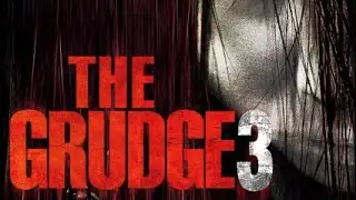 The Grudge 3- Spoiler Discussion