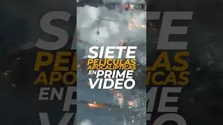 7 Pel&iacute;culas APOCALIPTICAS en PRIME VIDEO que tienes que ver!!🤯👀🔥 (MONSTRUOS, CIENCIA FICCI&Oacute;N y m&aacute;s)