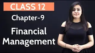 Financial Management Class 12 | Business Studies | in Hindi | WITH NOTES