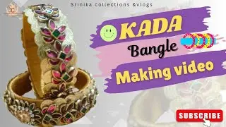 Kada Bangle Making Video | Step by Step || Silk Thread Bangles||Srinika Collections.