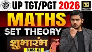 #3 UP TGT/PGT 2026 | Set Theory | Mathematics &ndash; Relation & Function | Feeling wali Class by Yash Sir