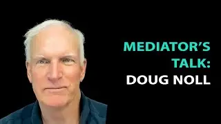 Douglas E. Noll. War, Peace, Diplomacy & Emotional Competence - Mediator's Talk