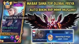 Mabar Sama Top Global Freya Auto Di Bikin Rip Mmr Musuh!!!|Yukey Alucard