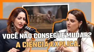 MUDAR &Eacute; IR CONTRA TUDO QUE SEU C&Eacute;REBRO APRENDEU! | Podc&oacute;logas