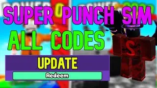 ALL SUPER PUNCH SIMULATOR CODES | Roblox SUPER PUNCH SIMULATOR Codes (June 2023)