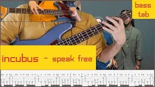 Incubus - Speak Free - Bass Tab | Cover | Lesson | Tuition