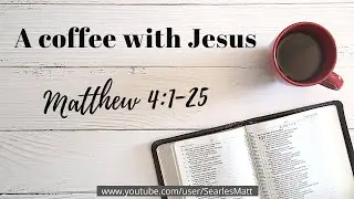 Matthew 4:1-25 short reflection