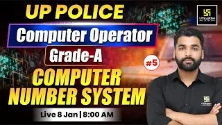 UP Police Computer Operator Grade -A 2026 | Number System Class #5 | Pradeep Sir