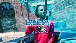 Rich The Kid Type Beat 2018 | 