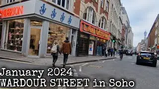 WARDOUR  STREET in London Chinatown and Soho (January 2024) Walking Through