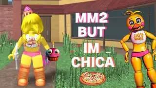 MM2 BUT IM CHICA FROM FNAF