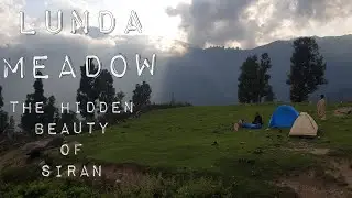 Lunda meadow pheerma lake (The hidden beauty of siran valley)