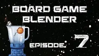 Board Game Blender 7 - Gaming on the Go!