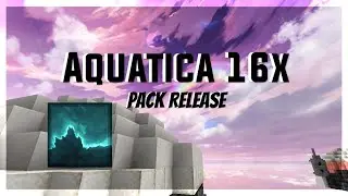 Aquatica 16x  - Texturepack Showcase and Release (w/download) | Texture Pack Central [3]