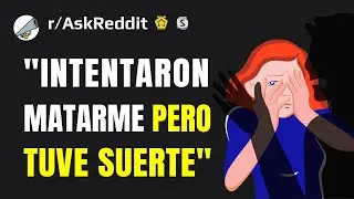 Personas que han sobrevivido a un intento de asesinato, ¿cuál es su historia?
