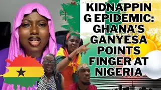 Kidnapping Epidemic: Ghana&rsquo;s Ganyesa Points Finger at Nigeria