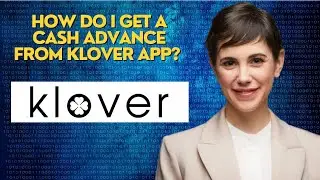 How do I get a cash advance from Klover app?