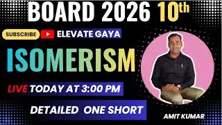 ISOMERISM FOR CLASS 10 DETAILED ONE SHOT | CBSE BOARD 2026 | AMIT SIR