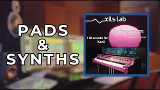 UNIVERSUM for Kaox - Pads and Synthesizers Preset Showcase