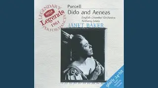 Purcell: Dido and Aeneas / Act 3: Prelude - 
