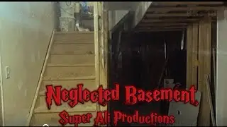 Horror Film &ldquo;Neglected Basement&rdquo; - Super Ali Productions