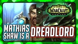 WOW Legion 🌟 Mathias Shaw is a Dreadlord! - Rogue Campaign