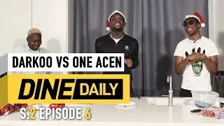 Darkoo vs One Acen - Dine Daily [S2:E6] | GRM Daily